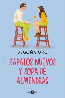 Front cover_Zapatos nuevos y sopa de almendras/ New Shoes and Almond Soup