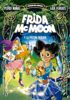 Front cover_Frida McMoon y la pócima dorada / Frida McMoon and the Golden Potion