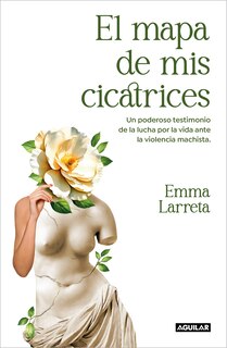 Front cover_El mapa de mis cicatrices / A Map of My Scars