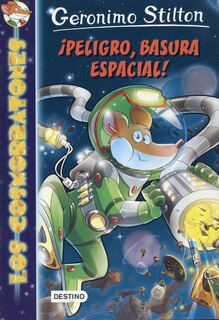 Couverture_Los Cosmorratones 7. Peligro, Basura Espacial!