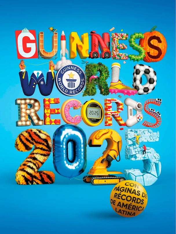 Front cover_Guinness World Records 2025: Con Récords de América Latina (Edición Latinoamericana) / Gwr 2025: Featuring Latin American Records (Latin American Edition)