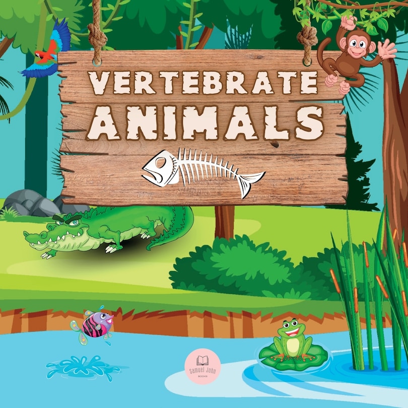 Front cover_Vertebrate Animals for Kids