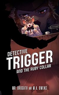 Front cover_Detective Trigger and the Ruby Collar