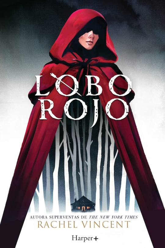 Couverture_Lobo rojo. Potente y convincente, esta recreación feminista de Caperucita Roja es perfecta para los fans de Stephanie Garber.
