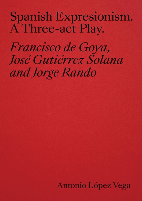 Front cover_Spanish Expressionism: A Three-Act Play