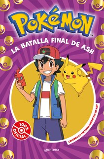 Front cover_La batalla final de Ash: el combate definitivo / Ash's Quest: The Essential Guidebook