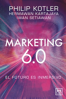 Front cover_Marketing 6.0: El Futuro Es Inmersivo