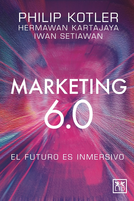 Front cover_Marketing 6.0: El Futuro Es Inmersivo