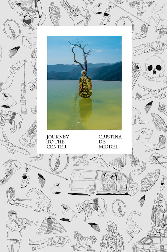 Front cover_Cristina de Middel: Journey to the Center