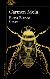 Front cover_Elena Blanco. El Origen / Elena Blanco. The Beginning