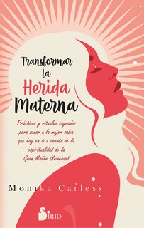Front cover_Transformar La Herida Materna