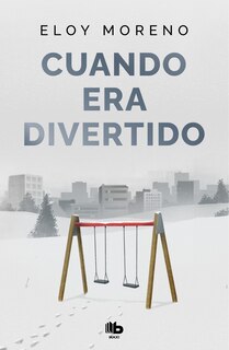 Couverture_Cuando era divertido / When It Was Fun