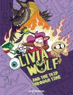Front cover_Olivia Wolf and the Trip Through Time