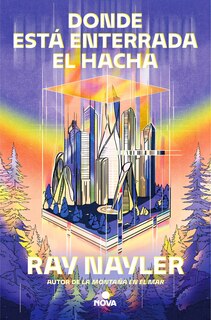 Front cover_Donde está enterrada el hacha / Where the Axe Is Buried