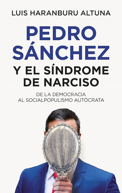 Front cover_Pedro Sanchez O El Sindrome de Narciso