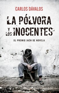 Front cover_Polvora Y Los Inocentes, La