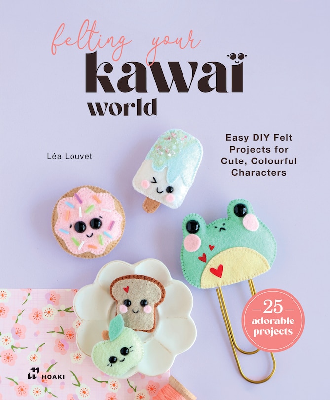 Couverture_Felting Your Kawaii World
