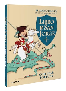 Couverture_El maravilloso, singular y sorprendente libro de San Jorge / The Marvelous, Singular, and Suprising Book of Saint George