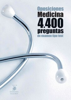 Front cover_Oposiciones Medicina. 4400 preguntas de examen tipo test