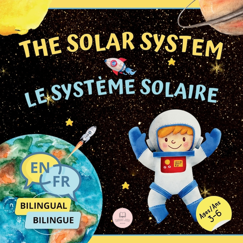 Front cover_The Solar System for Bilingual Kids / Le Système Solaire Pour les Enfants Bilingues