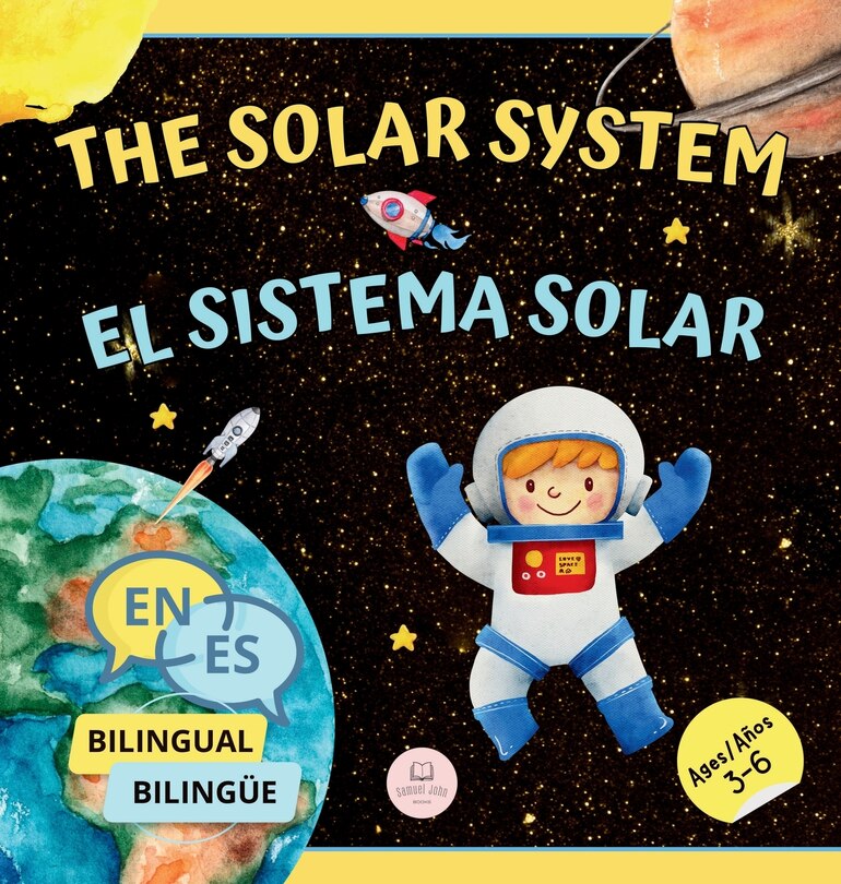 Front cover_The Solar System for Bilingual Kids / El Sistema Solar Para Niños Bilingües