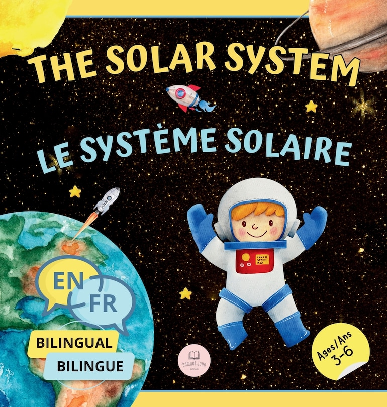 Couverture_The Solar System for Bilingual Kids / Le Système Solaire Pour les Enfants Bilingues