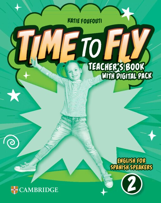 Front cover_Time to Fly Level 2 Teacher's Book with Digital Pack English for Spanish Speakers
