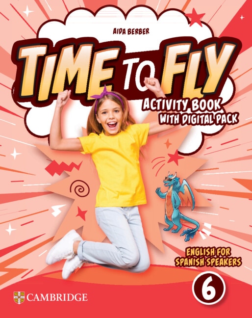 Front cover_Time to Fly Level 6 Activity Book with Digital Pack English for Spanish Speakers