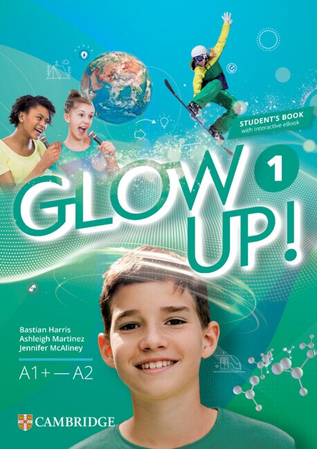 Couverture_Glow Up! Level 1 Student's Book with Interactive eBook English for Spanish Speakers