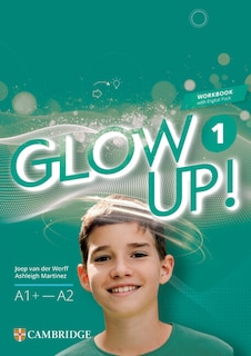 Front cover_Glow Up! Level 1 Workbook with Digital Pack English for Spanish Speakers