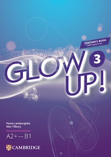 Couverture_Glow Up! Level 3 Teacher's Book with Digital Pack English for Spanish Speakers