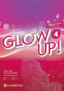 Couverture_Glow Up! Level 4 Teacher's Book with Digital Pack English for Spanish Speakers