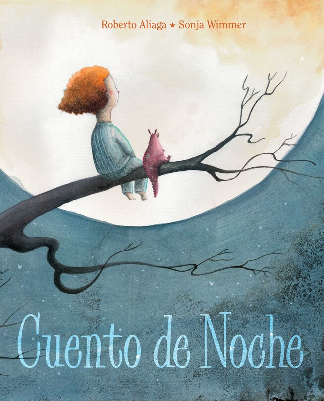 Front cover_Cuento De Noche (a Night Time Story)