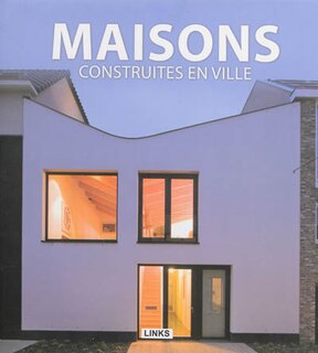 Couverture_Maisons construites en ville