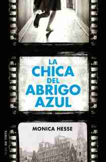 La chica del abrigo azul / Girl in the Blue Coat by Monica Hesse
