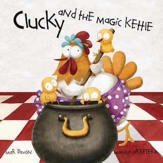 Front cover_Clucky And The Magic Kettle