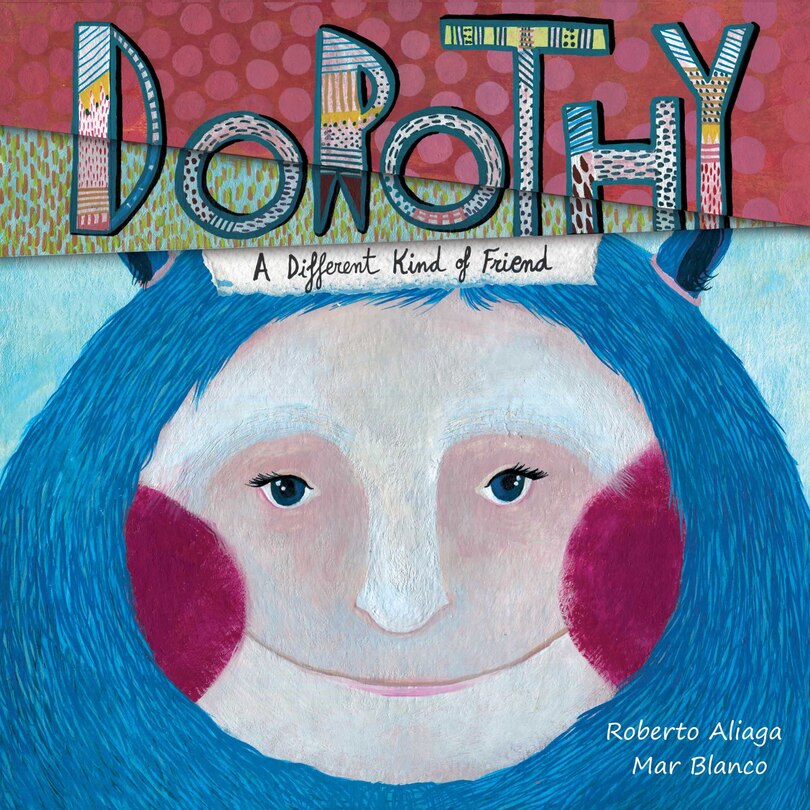 Front cover_Dorothy - A Different Kind Of Friend