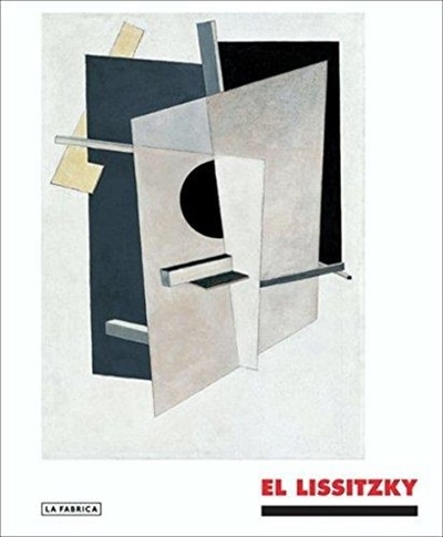 Front cover_El Lissitzky: The Experience of Totality