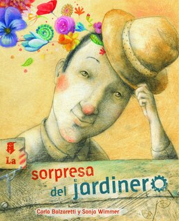 Front cover_La Sorpresa Del Jardinero (the Gardener's Surprise)