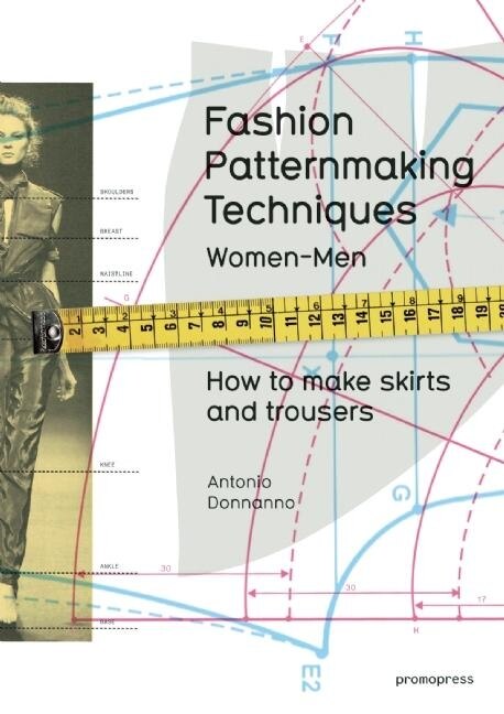 Couverture_Fashion Patternmaking Techniques. [ Vol. 1 ]