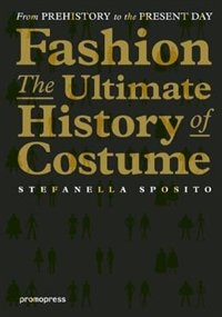 Front cover_Fashion - The Ultimate History Of Costume