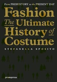 Front cover_Fashion - The Ultimate History Of Costume