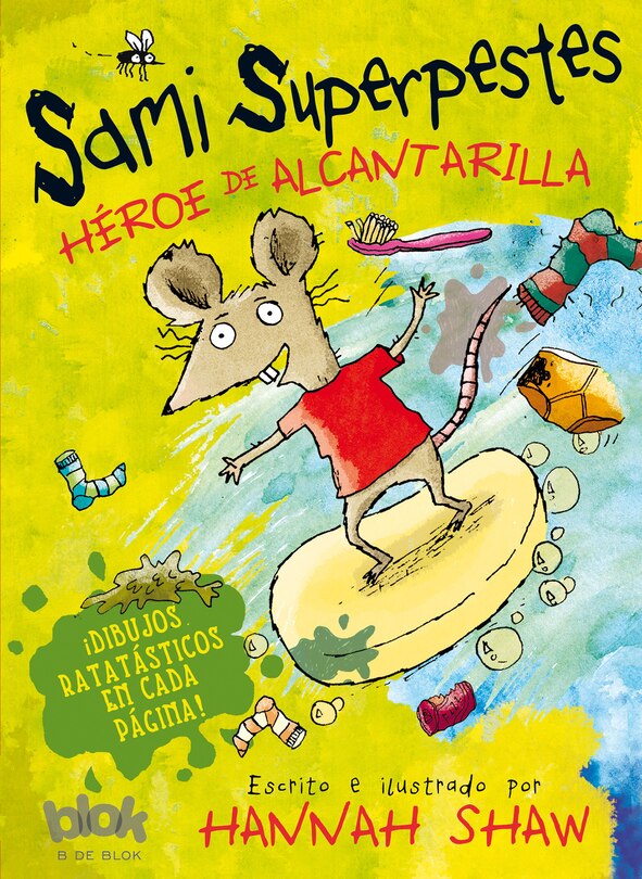 Front cover_Sami Superpestes. Héroe De Alcantarilla / He's A Sewer Hero