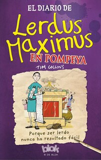 Couverture_El Diario De Lerdus Maximus En Pompeya  /  Dorkius Maximus In Pompeii
