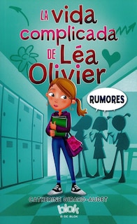 Couverture_Rumores / The Complicated Life Of Lea Olivier: Rumores
