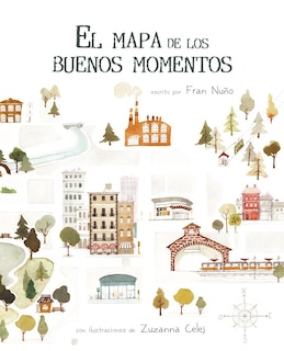 Couverture_El Mapa De Los Buenos Momentos (the Map Of Good Memories)