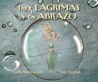 Couverture_Diez lágrimas y un abrazo (Ten Tears and one Embrace)