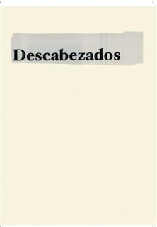 Front cover_Jonathan Hern&aacute;ndez: Descabezados