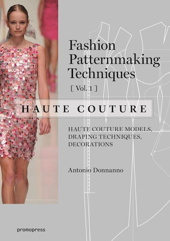 Front cover_Fashion Patternmaking Techniques - Haute Couture [vol 1]