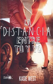 Couverture_La Distancia Entre Tu y Yo